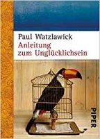 Anleitung zum Unglücklichsein